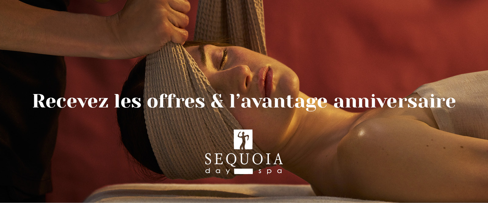 newsletter offres bien être et avantage anniversaire Sequoia Day Spa