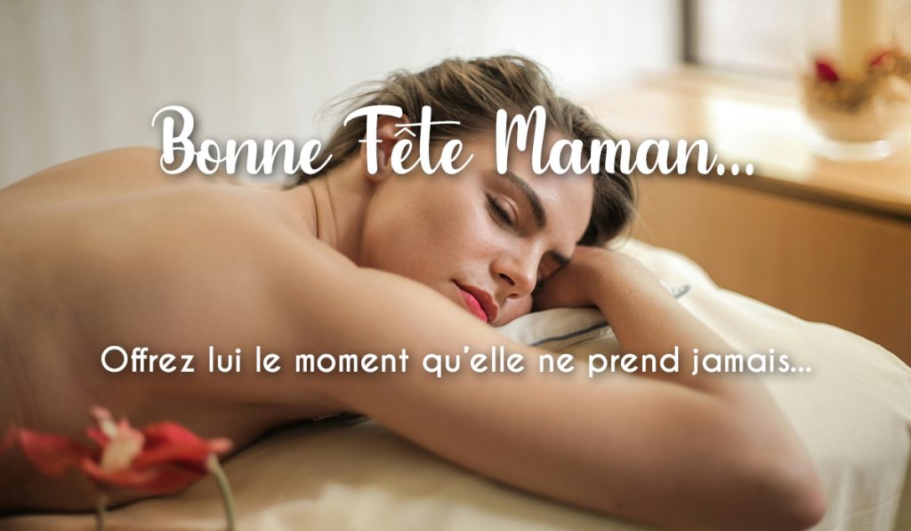 fête des mères angers, idée cadeau soin